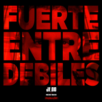 Fuerte Entre Debiles (Single)