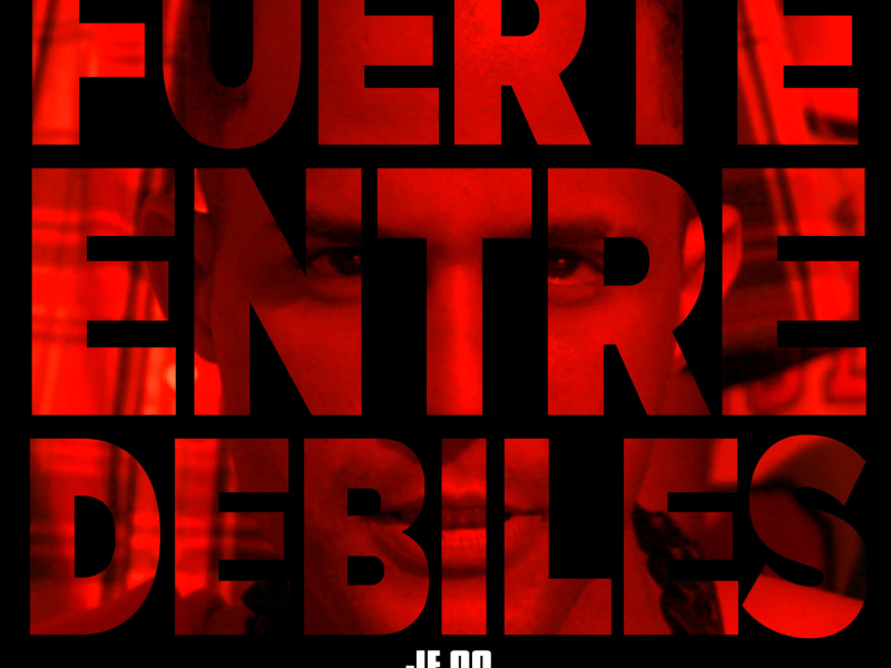 Fuerte Entre Debiles (Single)