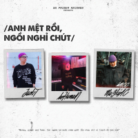 Anh Mệt Rồi, Ngồi Nghỉ Chút (Single)