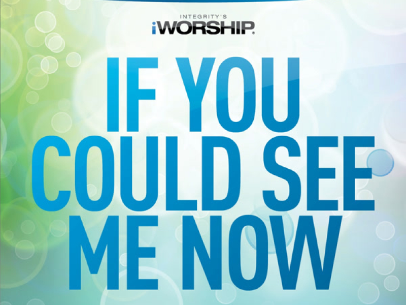 If You Could See Me Now (EP)