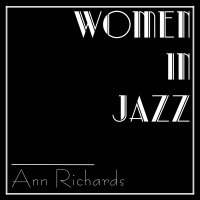 Women In Jazz: Ann Richards