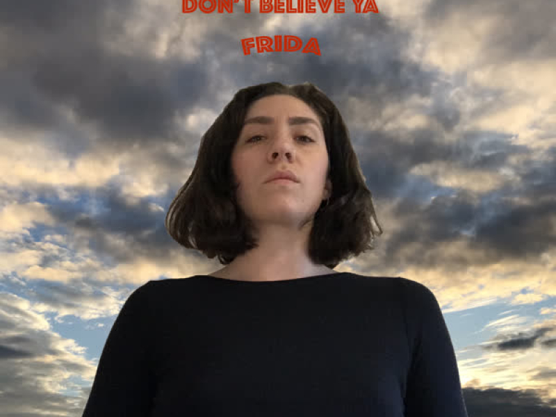 Don't Believe Ya (Single)