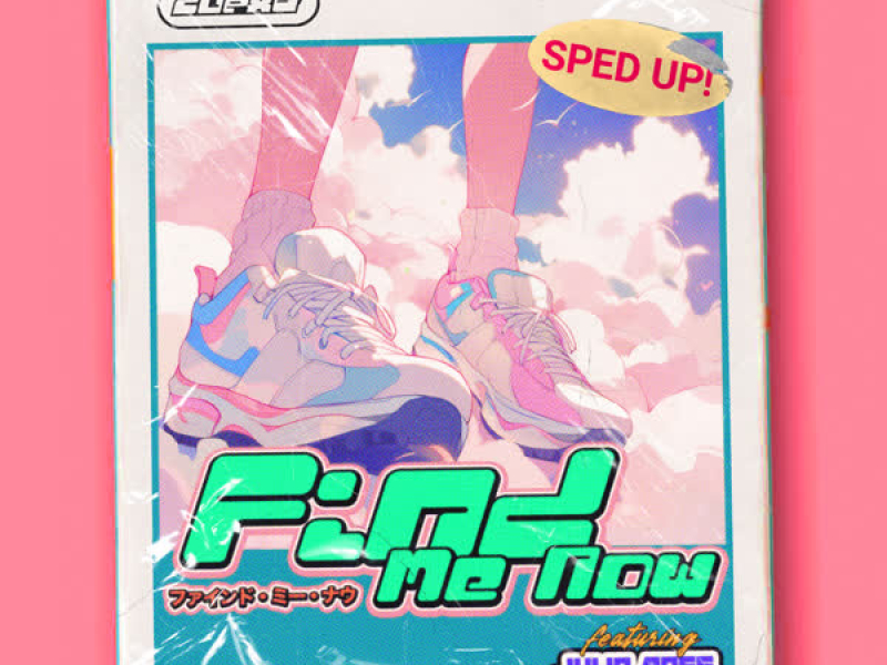 Find Me Now (Sped Up) (Single)