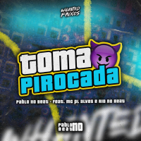 Toma Pirocada (Single)