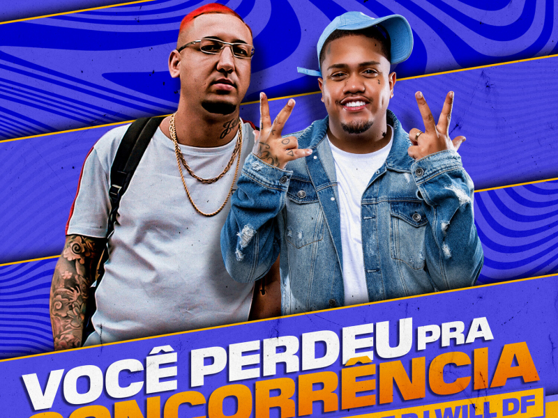 Você Perdeu Pra Concorrência (Single)