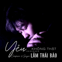 Yêu Không Thật (Single)