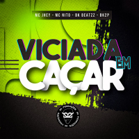 VICIADA EM CAÇAR (Single)