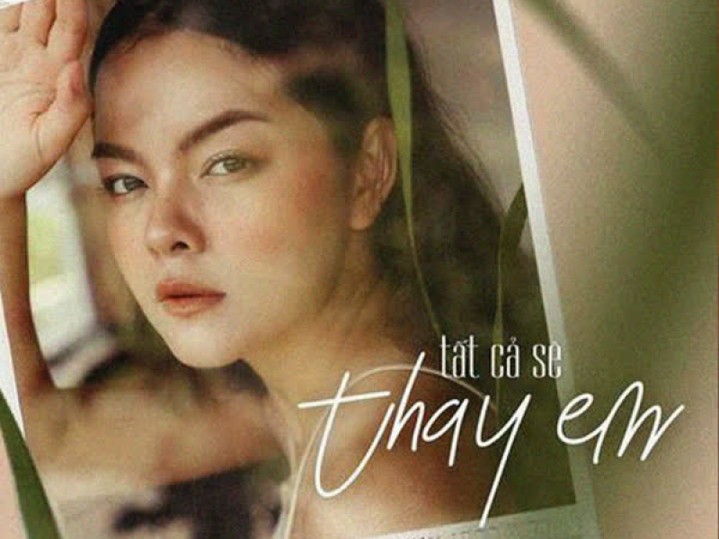 Tất Cả Sẽ Thay Em (Remix) (Single)