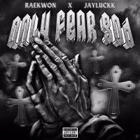 Only Fear God (feat. JayLuckk) (Single)