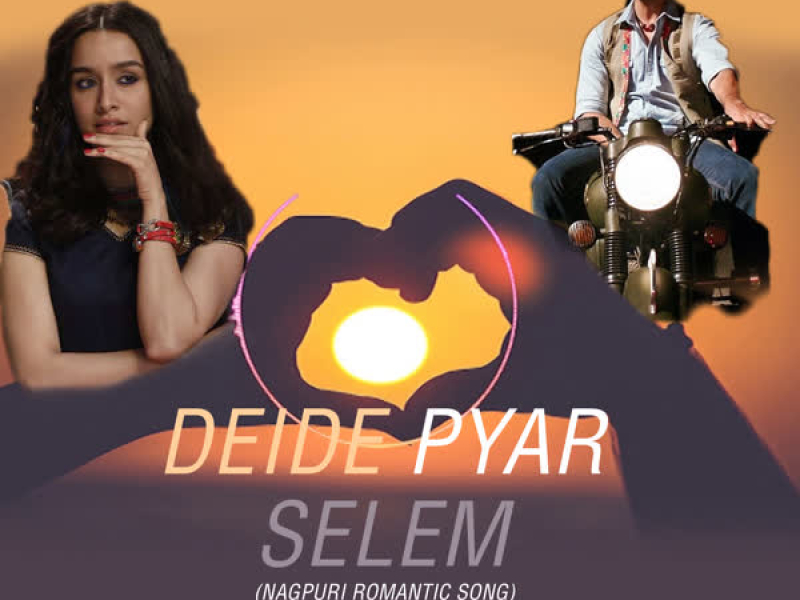 Deide Pyar Selem