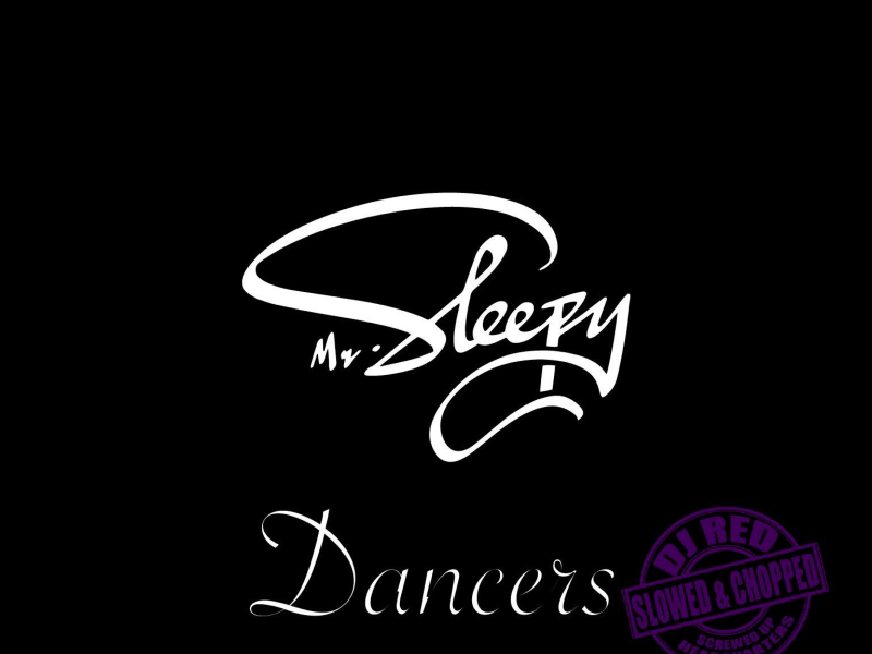 Dancers (Slowed & Chopped) (Single)