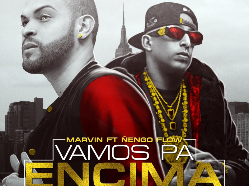 Vamos Pa Encima (feat. Nengo Flow)