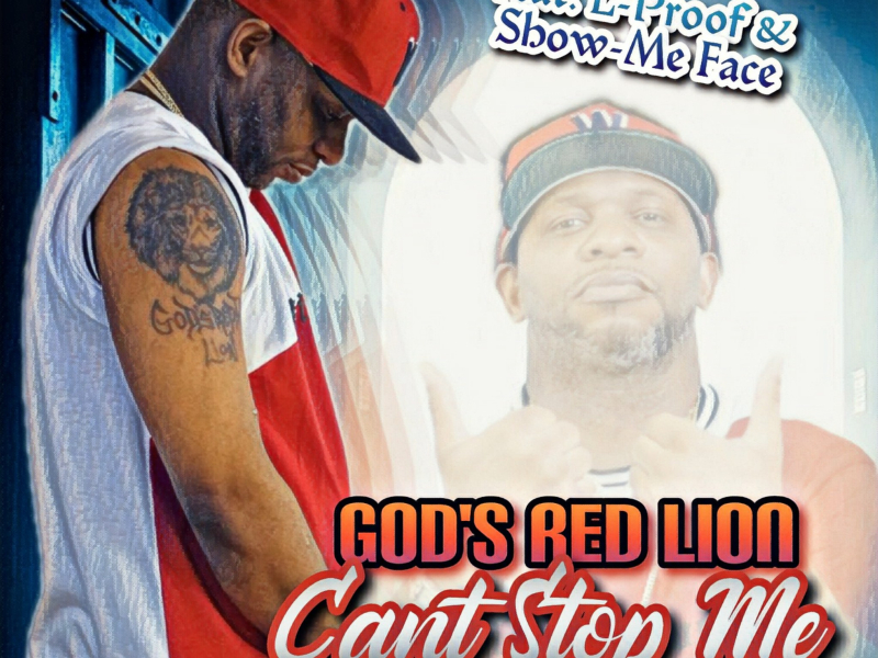 Cant Stop Me (feat. L-Proof & Show-Me Face)