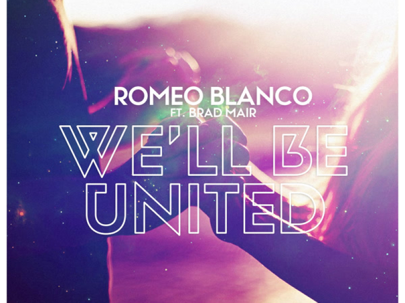 We’ll Be United (Single)