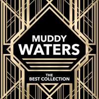 Muddy Waters - The Best Collection