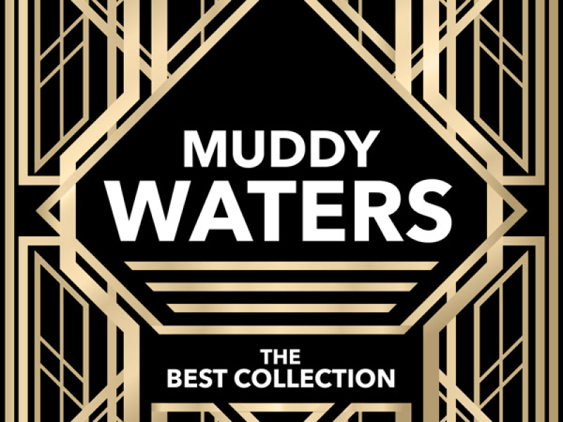 Muddy Waters - The Best Collection