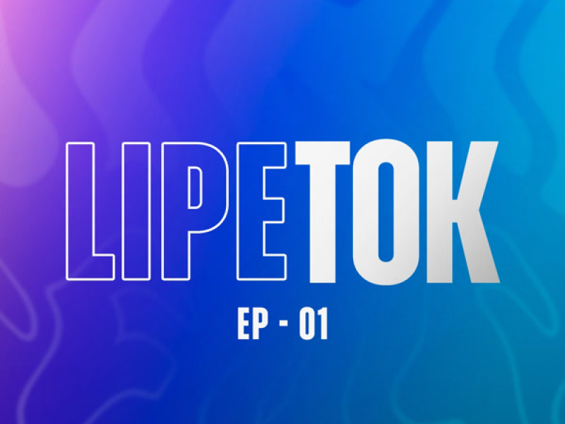 LIPETOK - EP 01 (Single)