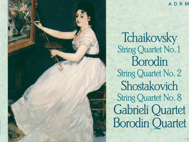 Tchaikovsky: String Quartet No.1 / Borodin: String Quartet No.2 / Shostakovich: String Quartet No.8