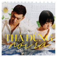 Thà Đừng Nói Ra (Single)