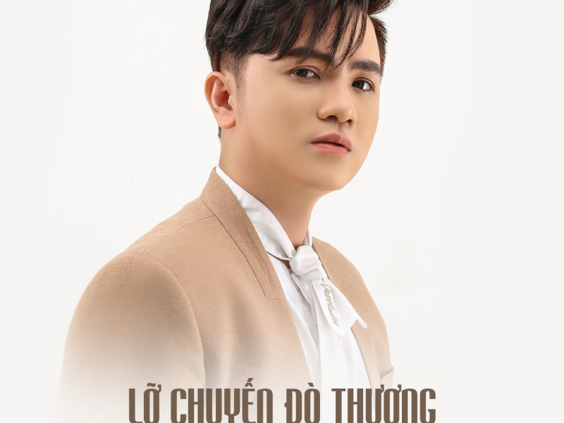 Lỡ Chuyến Đò Thương (Single)