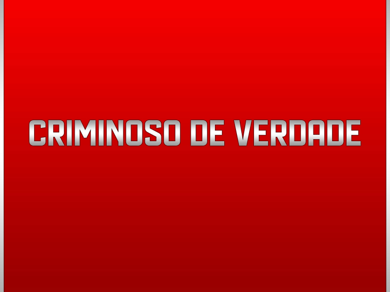 CRIMINOSO DE VERDADE (Single)
