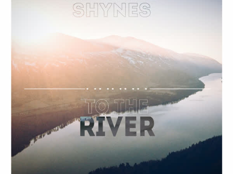 To the River (Single)