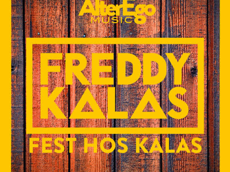 Fest hos Kalas (Single)