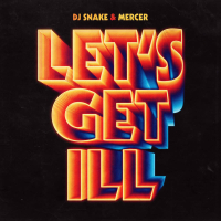 Let's Get Ill (Single)