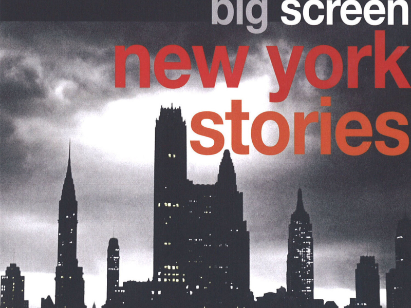 Big Screen New York Stories