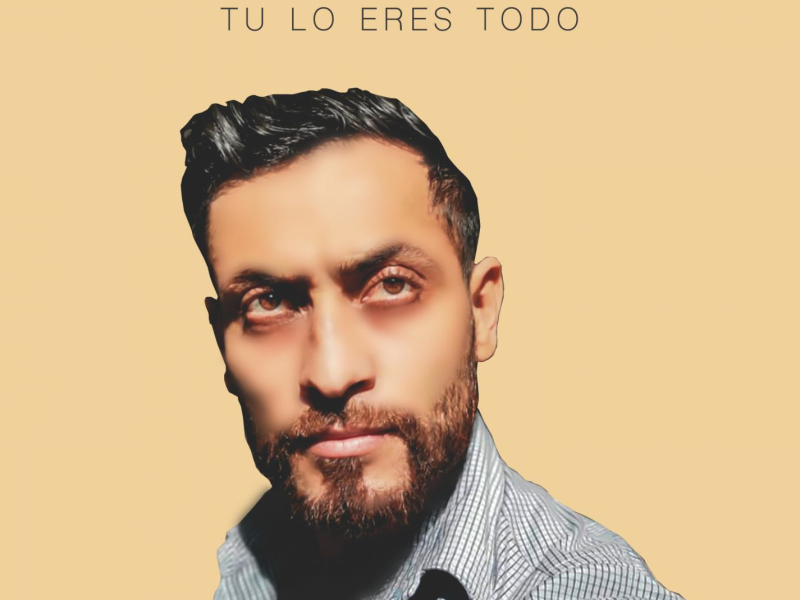 Tu lo eres todo (Single)