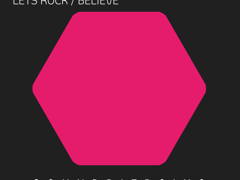 Lets Rock / Believe (Single)