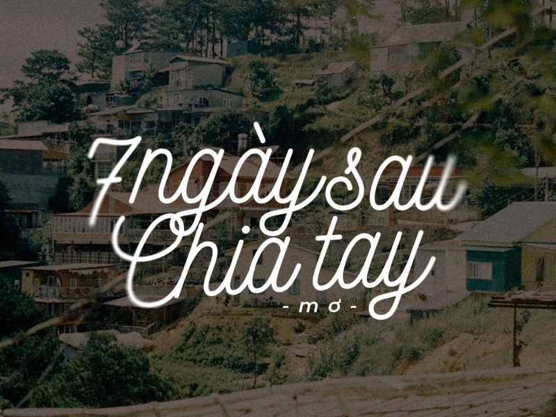 7 ngày sau chia tay (Single)