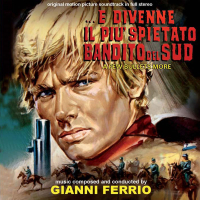 ...e divenne il pìu spietato bandito del sud (Original Motion Picture Soundtrack)