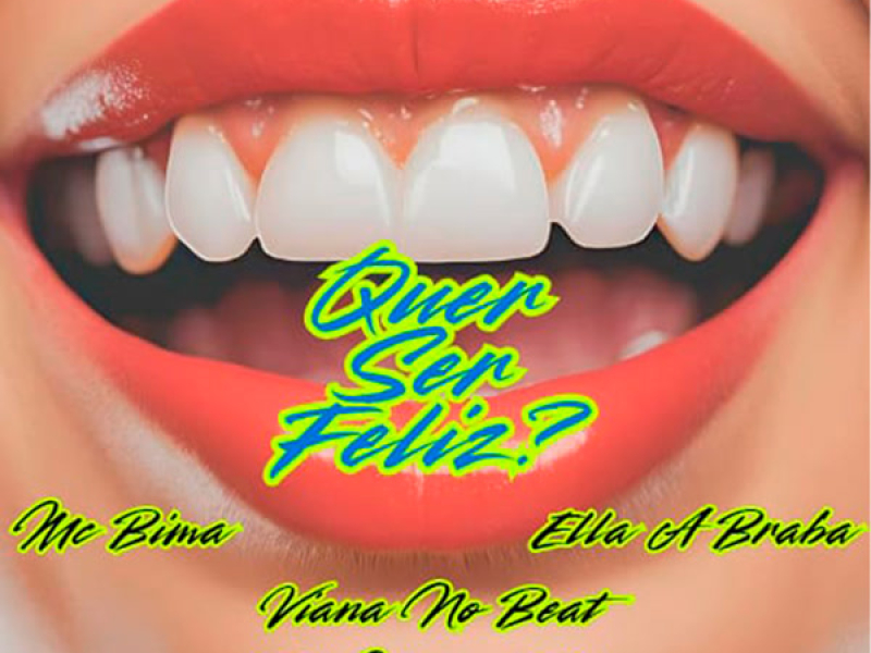 Quer Ser Feliz? (Single)