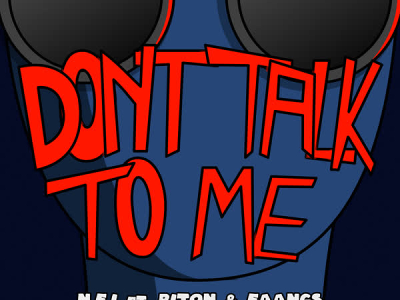 Don't Talk To Me (Fresh Mode Remix) (Single)