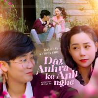 Dắt Anh Ra Kể Anh Nghe (Single)