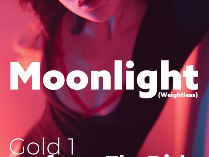 Moonlight (Weightless) [feat. Flo Rida] (Single)