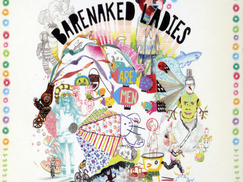 Barenaked Ladies Are Men