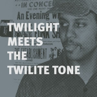 Twilight Meets The Twilite Tone: 
