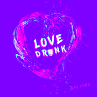 Love Drunk (Single)