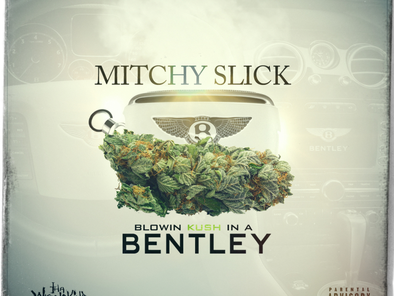 Blowin' Kush in a Bentley