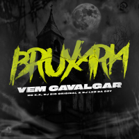 Bruxaria Vem Cavalgar (Single)