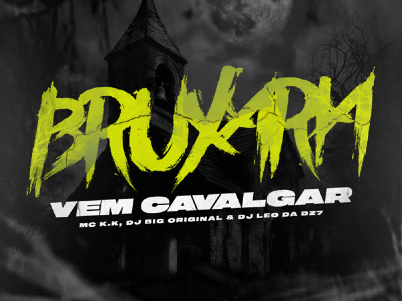 Bruxaria Vem Cavalgar (Single)