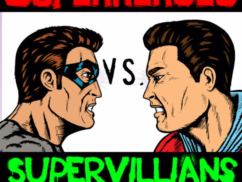 Superheroes Vs Supervillians