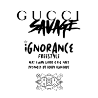 Ignorance Freestyle (feat. Big Fayt & Ewan Lindo) (Single)