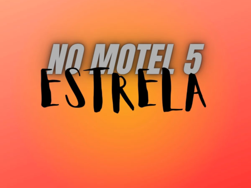 NO MOTEL 5 ESTRELA (Single)