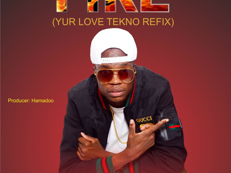 Fire (Yur Love Tekno Refix) (Afro Rhumba) (Single)