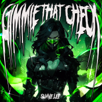 GIMMIE THAT CHECK (Single)