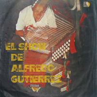 El Show De Alfredo Gutíerrez