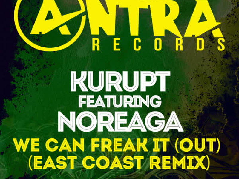 We Can Freak It (Out) [East Coast Remix]